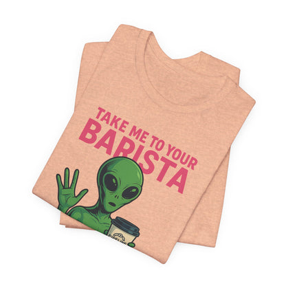Alien Barista Tee, Funny Coffee Lover Shirt, Unisex Graphic Tee, Gift for Barista, Unique Casual Wear, Quirky Humor Top