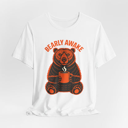 Coffee Lover Bear Tee, Cozy Casual T-Shirt, Perfect Gift for Coffee Enthusiasts, Daily Wear, Bearly Awake Design