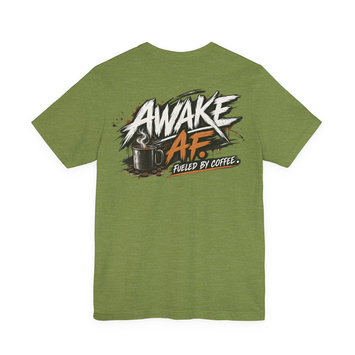 Awake AF Coffee Tee — "Fueled by Coffee" Graphic T-Shirt