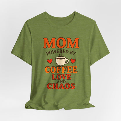 Coffee-Loving Mom Tee, Mother's Day Gift, Chaos Tee, Gift for Mom, Fun T-Shirt, Coffee Lover Apparel