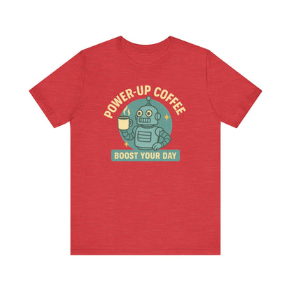 Power-Up Coffee Tee, Funny Robot Shirt, Gift for Coffee Lovers, Unisex Graphic Tee, Quirky Casual Wear, Birthday Apparel
