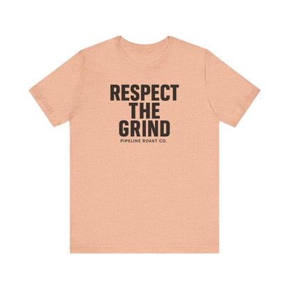 Respect the Grind Unisex Tee, Motivational T-Shirt, Perfect for Coffee Lovers, Gift for Entrepreneurs, Casual Wear, Everyday Comfort