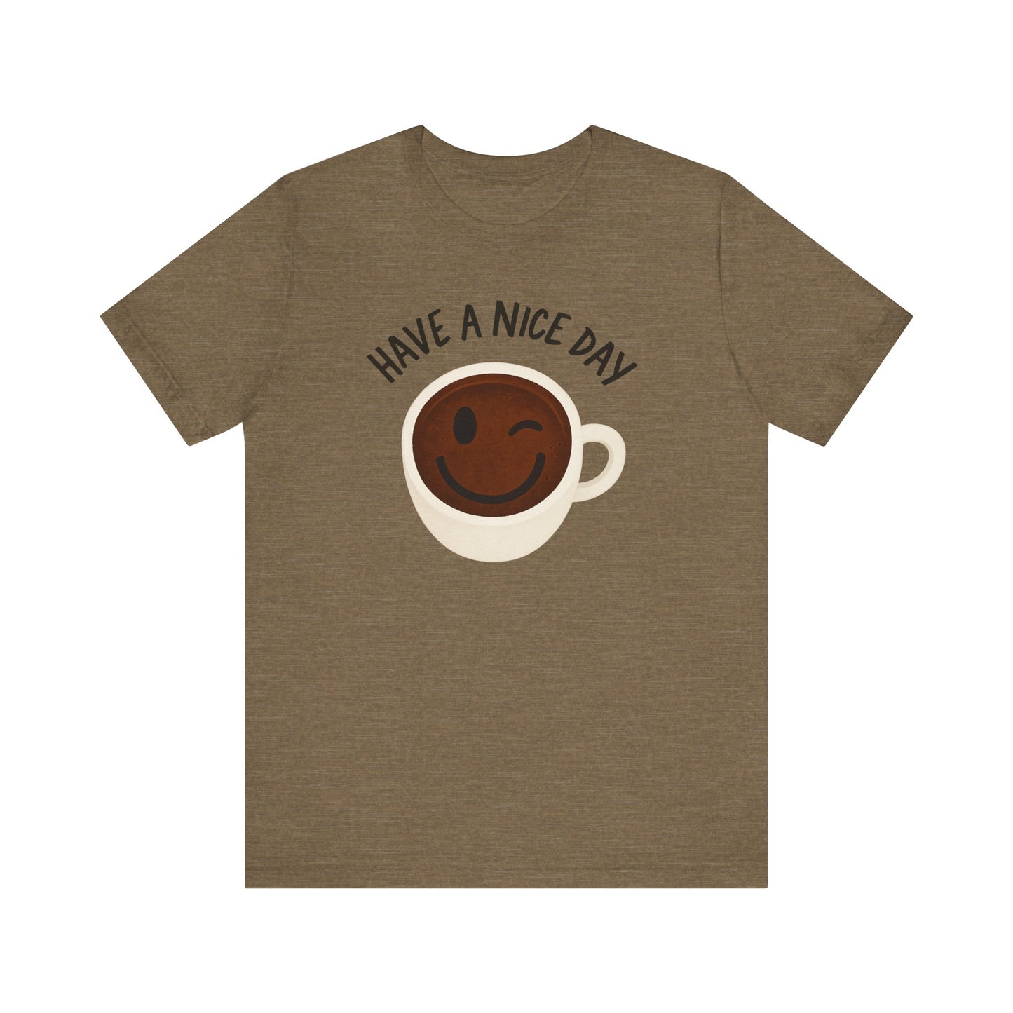 Cute Coffee Motivational Tee, Unisex Jersey T-Shirt for Coffee Lovers, Gift for Friends, Casual Wear, Perfect for Holidays