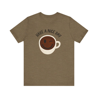 Cute Coffee Motivational Tee, Unisex Jersey T-Shirt for Coffee Lovers, Gift for Friends, Casual Wear, Perfect for Holidays