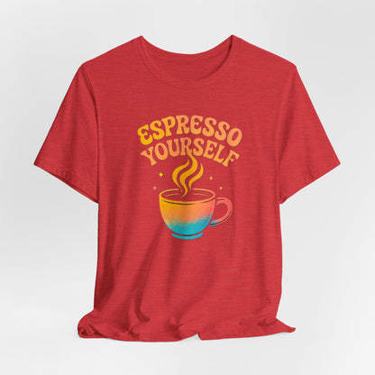 Espresso Yourself Unisex Tee | Coffee Lover Gift, Cute Graphic T-Shirt, Perfect for Baristas, Casual Wear, Fun Gift for Coffee Enthusiasts