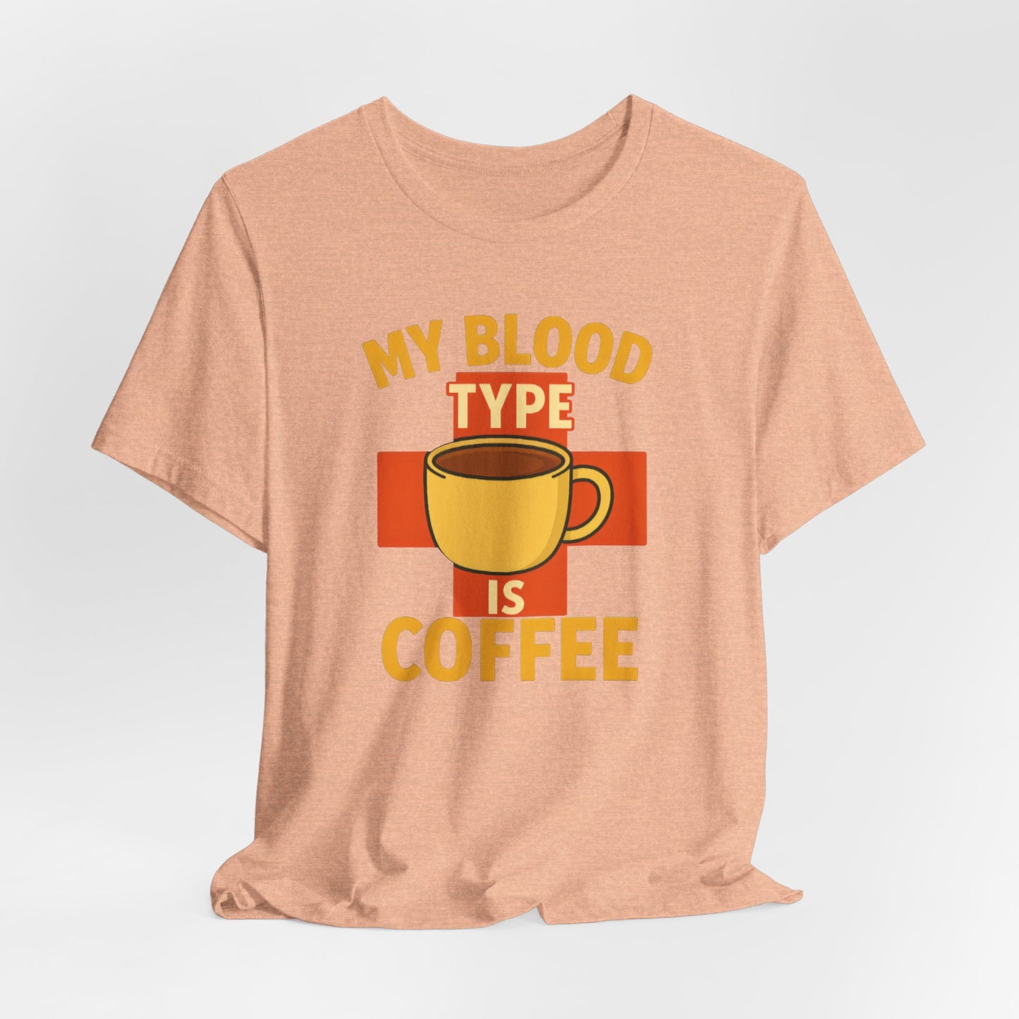 Coffee Lover's T-Shirt - My Blood Type is Coffee - Gift for Baristas, Coffee Enthusiasts, Tea Lovers, Casual Wear