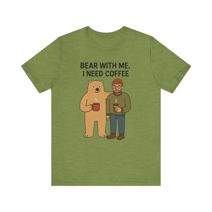 Coffee Lover Tee, Funny Bear Shirt, Unisex Graphic Tee, Gift for Him, Quirky Coffee Shirt, Casual Wear, Coffee Humor