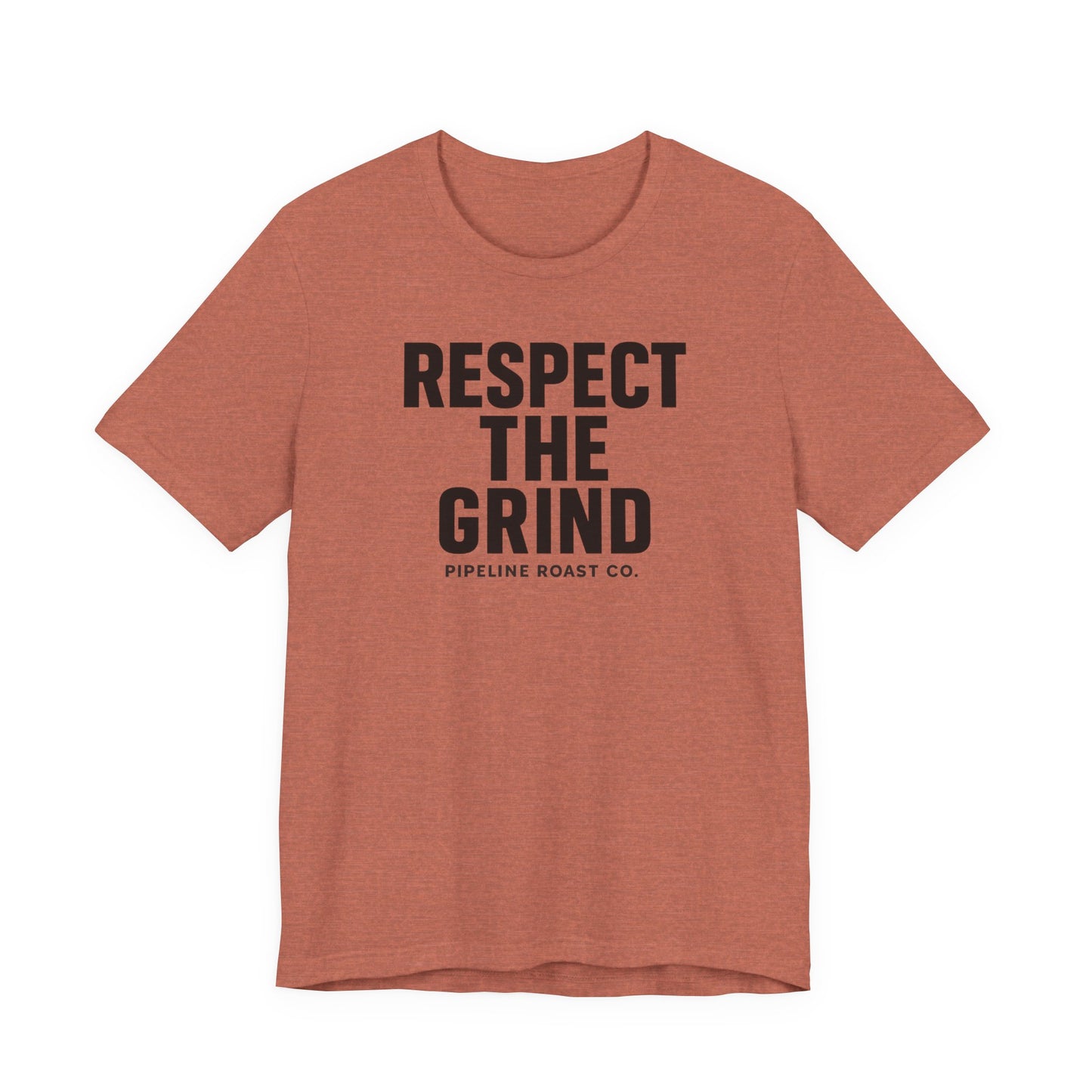 Respect the Grind Unisex Tee, Motivational T-Shirt, Perfect for Coffee Lovers, Gift for Entrepreneurs, Casual Wear, Everyday Comfort