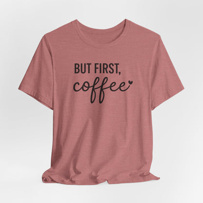 Coffee Lover Tee, Casual Unisex Tee, Gift for Coffee Lovers, Fun Graphic Tee, Daily Wear, Birthday Gift
