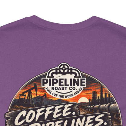 Pipeline Coffee Tee — "Coffee. Pipelines. Long Days." Graphic T-Shirt