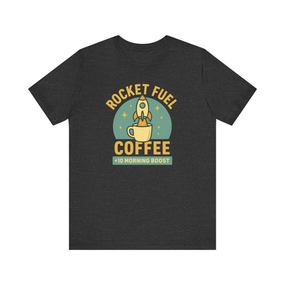 Coffee Lover's Unisex Tee, Rocket Fuel Coffee Shirt, Morning Boost Tee, Barista Gift, Casual Coffee Shirt