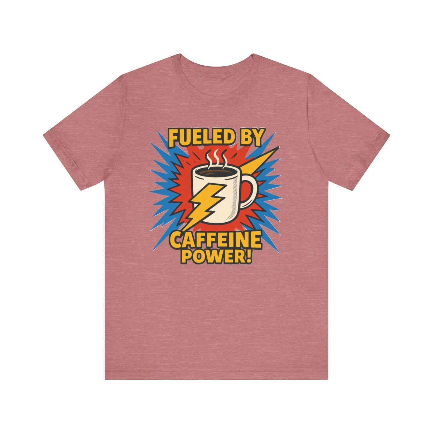 Caffeine Power Tee - Unisex Jersey Short Sleeve T-Shirt, Coffee Lover Gift, Casual Wear, Funny Quote Shirt, Birthday or Holiday Apparel