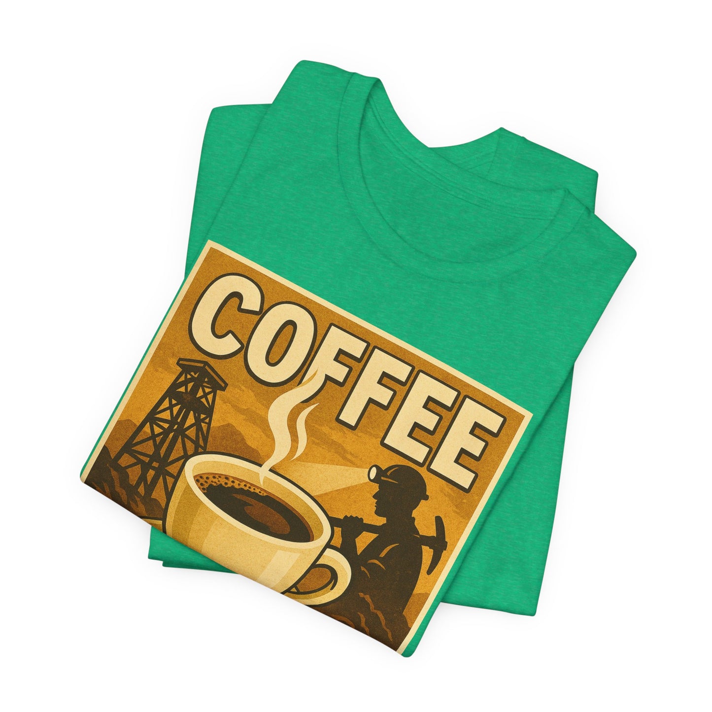 Coal Miner Coffee T-Shirt – Funny Hardworking Mining Graphic Tee, Blue Collar Work Shirt, Gift for Coal Miners and Coffee Lovers, Unisex Bella+Canvas Tee