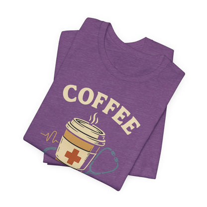 Coffee Nurse Fuel Tee | Nurse Appreciation Gift, Medical Shirt, Funny Nurse Tee, Cute Coffee T-Shirt, Healthcare Humor Clothing