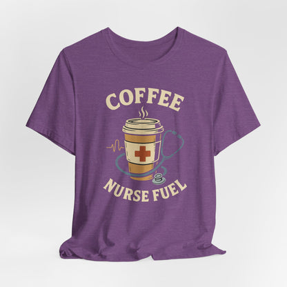 Coffee Nurse Fuel Tee | Nurse Appreciation Gift, Medical Shirt, Funny Nurse Tee, Cute Coffee T-Shirt, Healthcare Humor Clothing