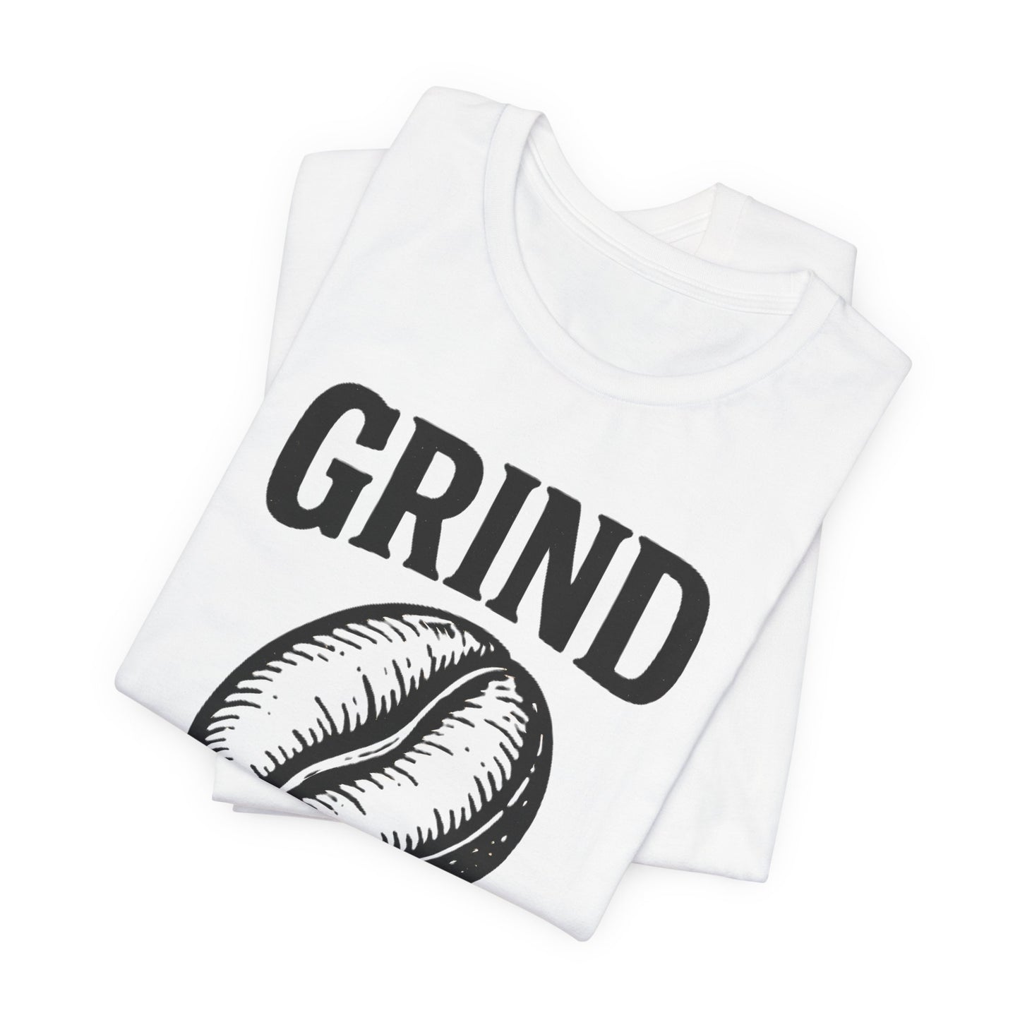 Coffee Lover's Tee Shirt, Unisex Grind Graphic Tee, Cute Coffee Gift, Casual Wear, Gift for Barista