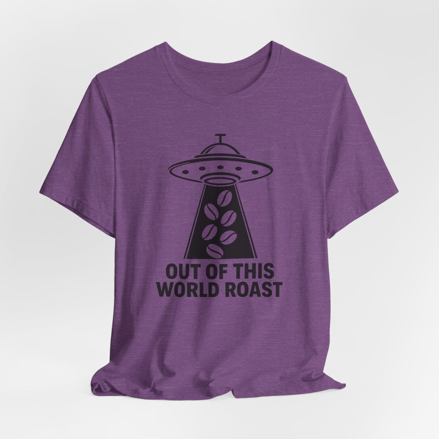 Out of This World Roast Tee - Unisex Short Sleeve Shirt, Funny Coffee Shirt, Alien Design Apparel, Gift for Coffee Lovers, Sci-Fi T-Shirt
