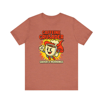 Caffeine Crusader Tee, Unisex T-Shirt, Coffee Lover Gift, Funny Graphic Tee, Morning Motivation Shirt, Birthday Gift Idea