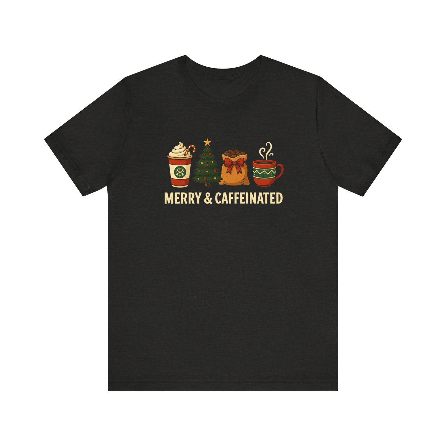 Merry Caffeinated Tee: Cute Coffee Lovers Gift, Holiday Shirt, Unisex Graphic Tee, Christmas Outfit, Cozy T-Shirt