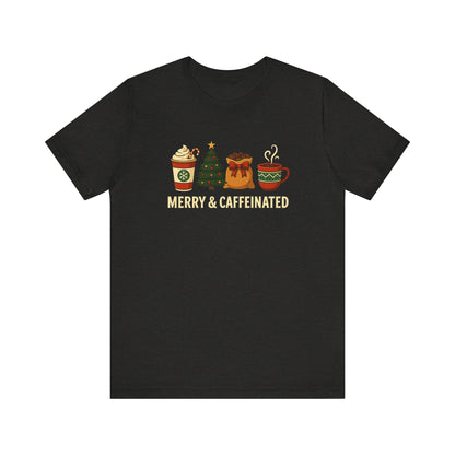 Merry Caffeinated Tee: Cute Coffee Lovers Gift, Holiday Shirt, Unisex Graphic Tee, Christmas Outfit, Cozy T-Shirt