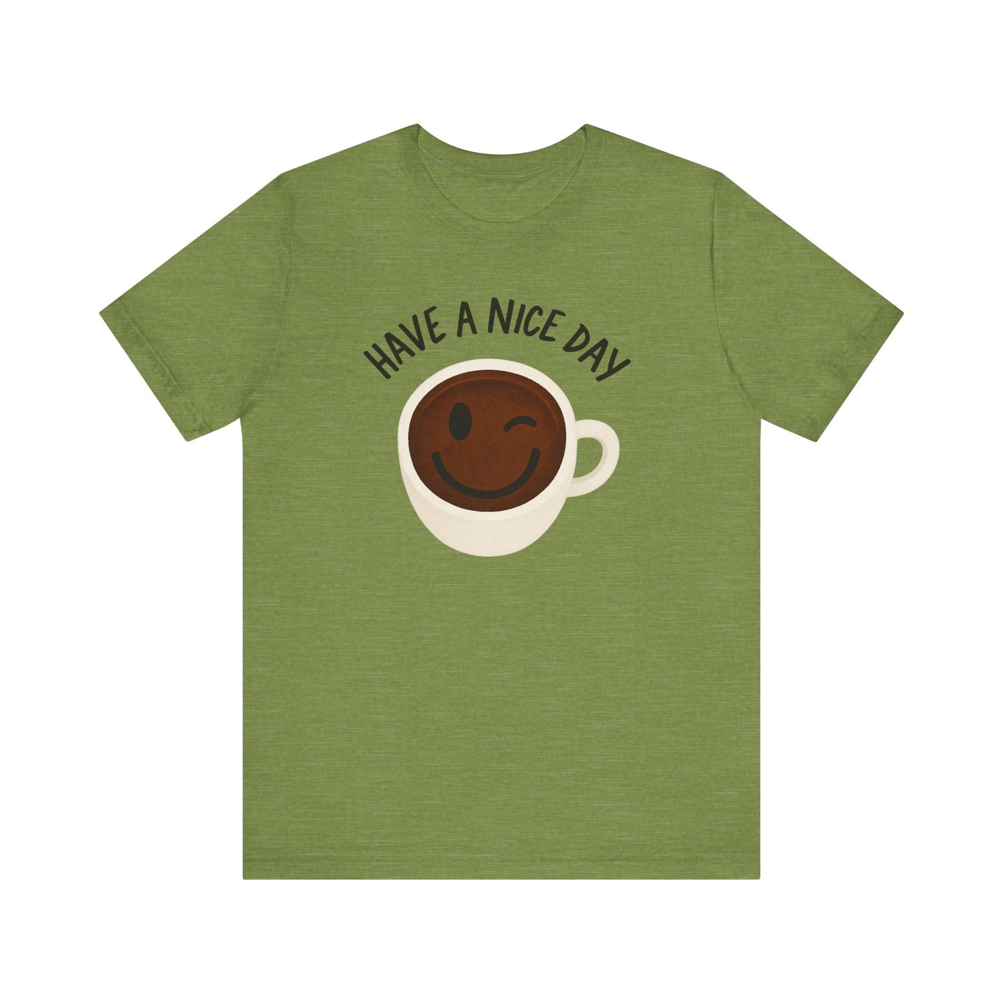 Cute Coffee Motivational Tee, Unisex Jersey T-Shirt for Coffee Lovers, Gift for Friends, Casual Wear, Perfect for Holidays