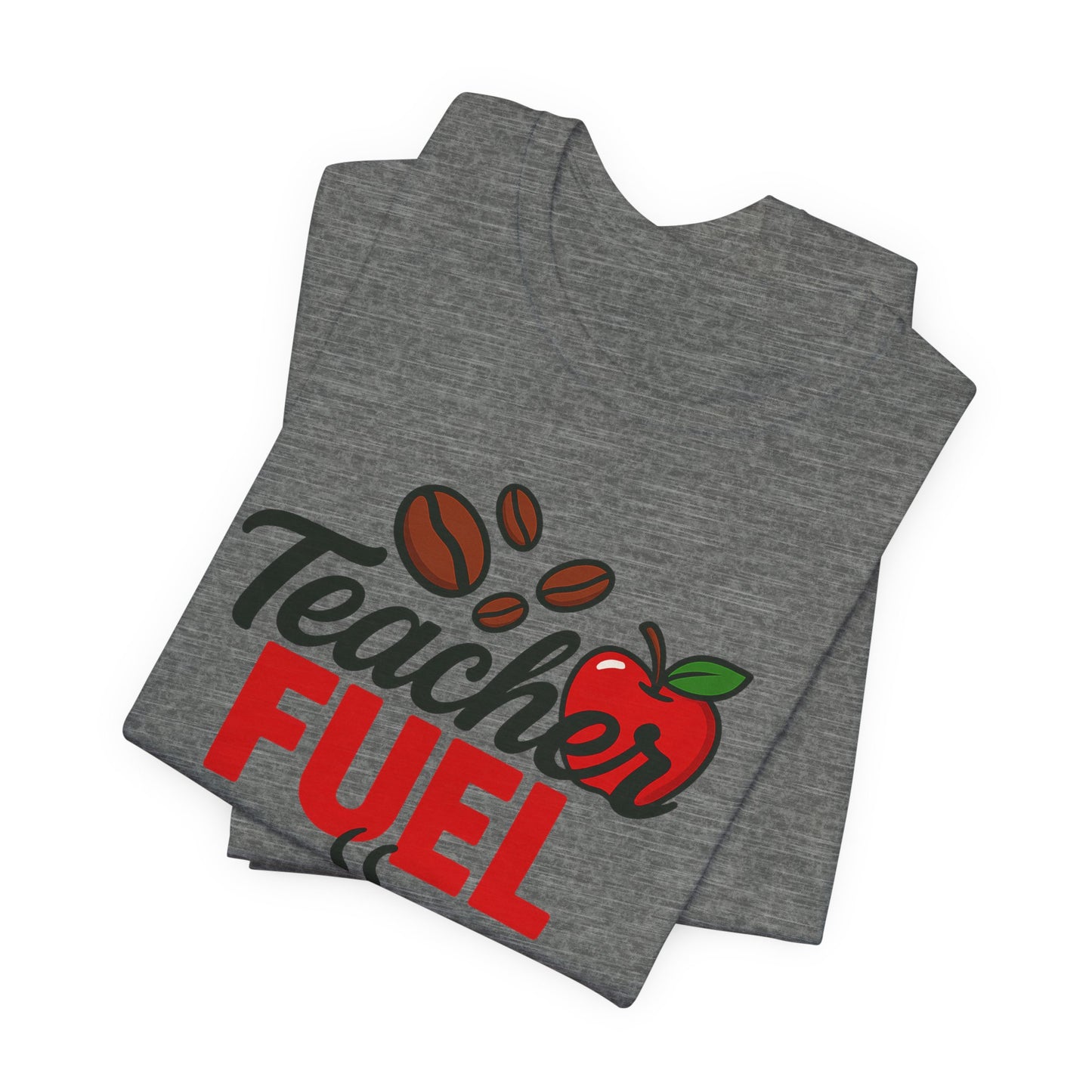 Teacher Fuel Unisex Jersey Tee | Coffee Lover Gift | Back to School | Teacher Appreciation | Fun Classroom Shirt