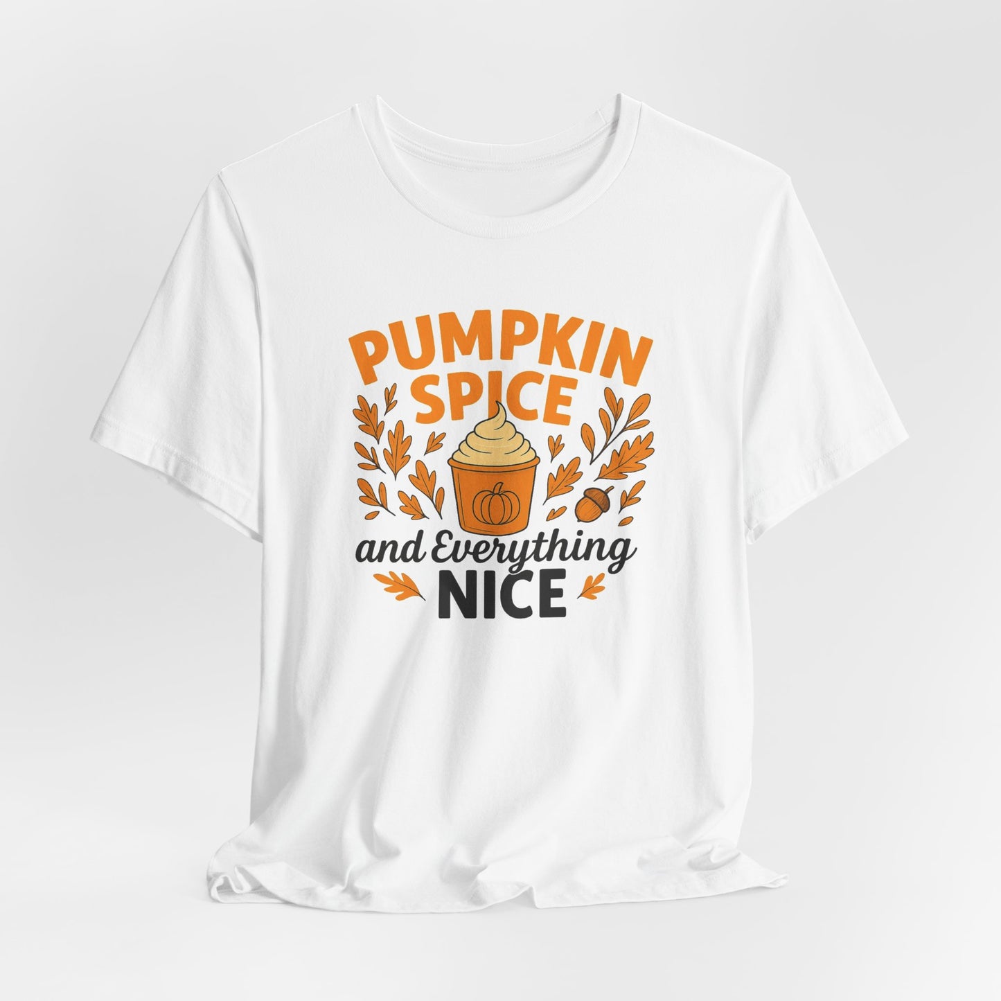 Pumpkin Spice Short Sleeve Tee | Fall Fashion, Cozy Vibes, Coffee Lovers, Gift for Her, Autumn Essentials