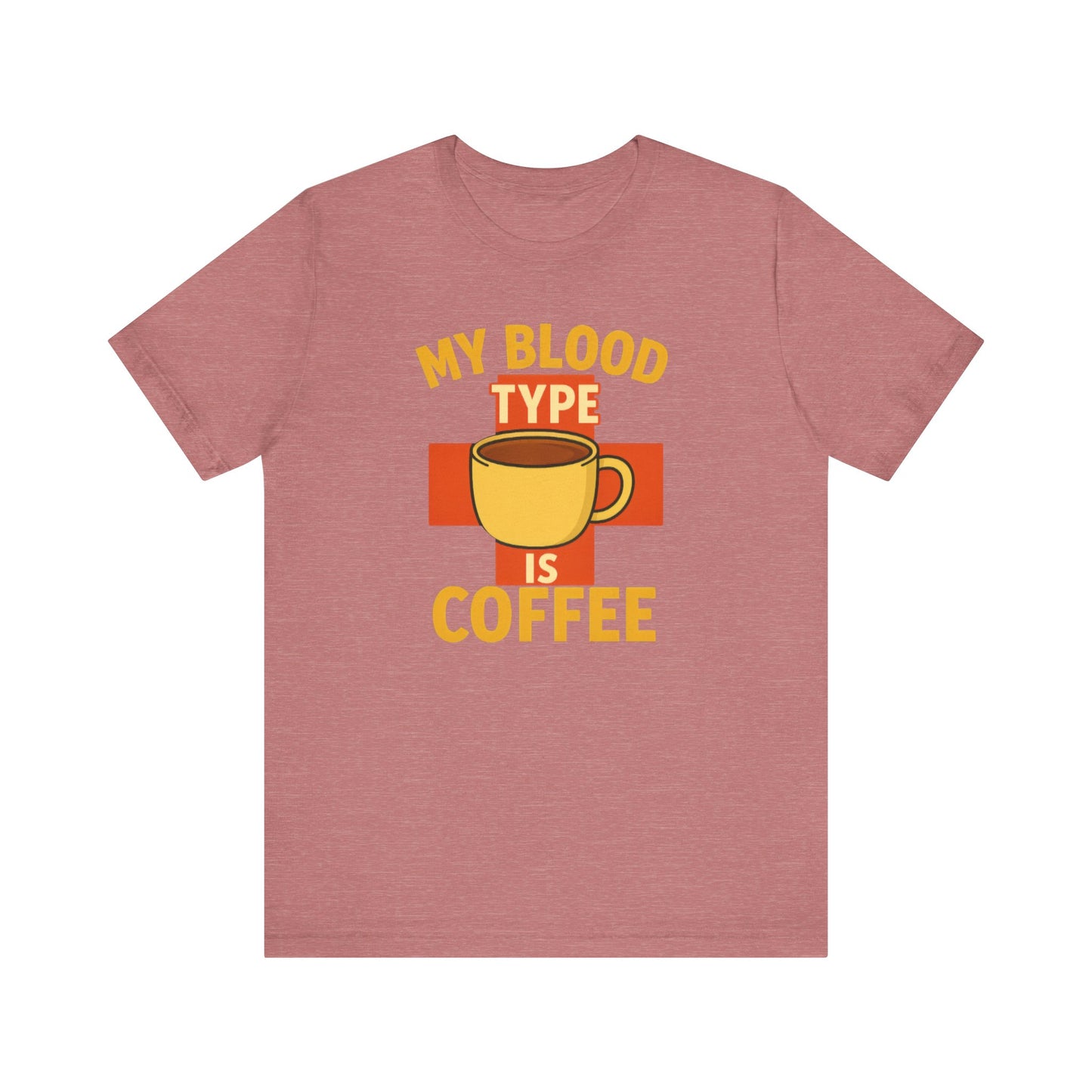 Coffee Lover's T-Shirt - My Blood Type is Coffee - Gift for Baristas, Coffee Enthusiasts, Tea Lovers, Casual Wear