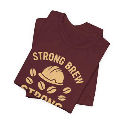 Strong Brew Crew Tee - Unisex T-Shirt for Coffee Lovers, Casual Wear, Work Apparel, Gift for Dad, Men’s Fashion