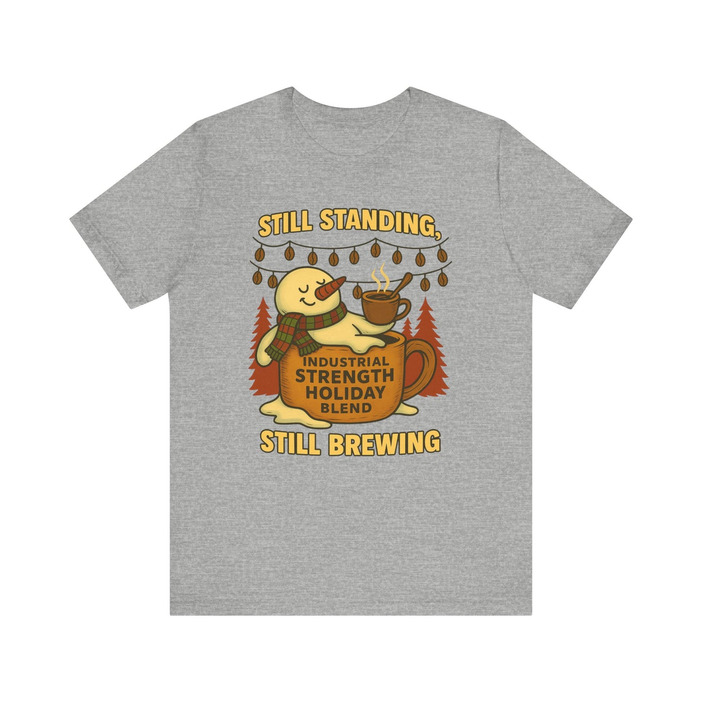 Still Standing, Still Brewing Snowman Coffee Tee – Funny Winter Shirt