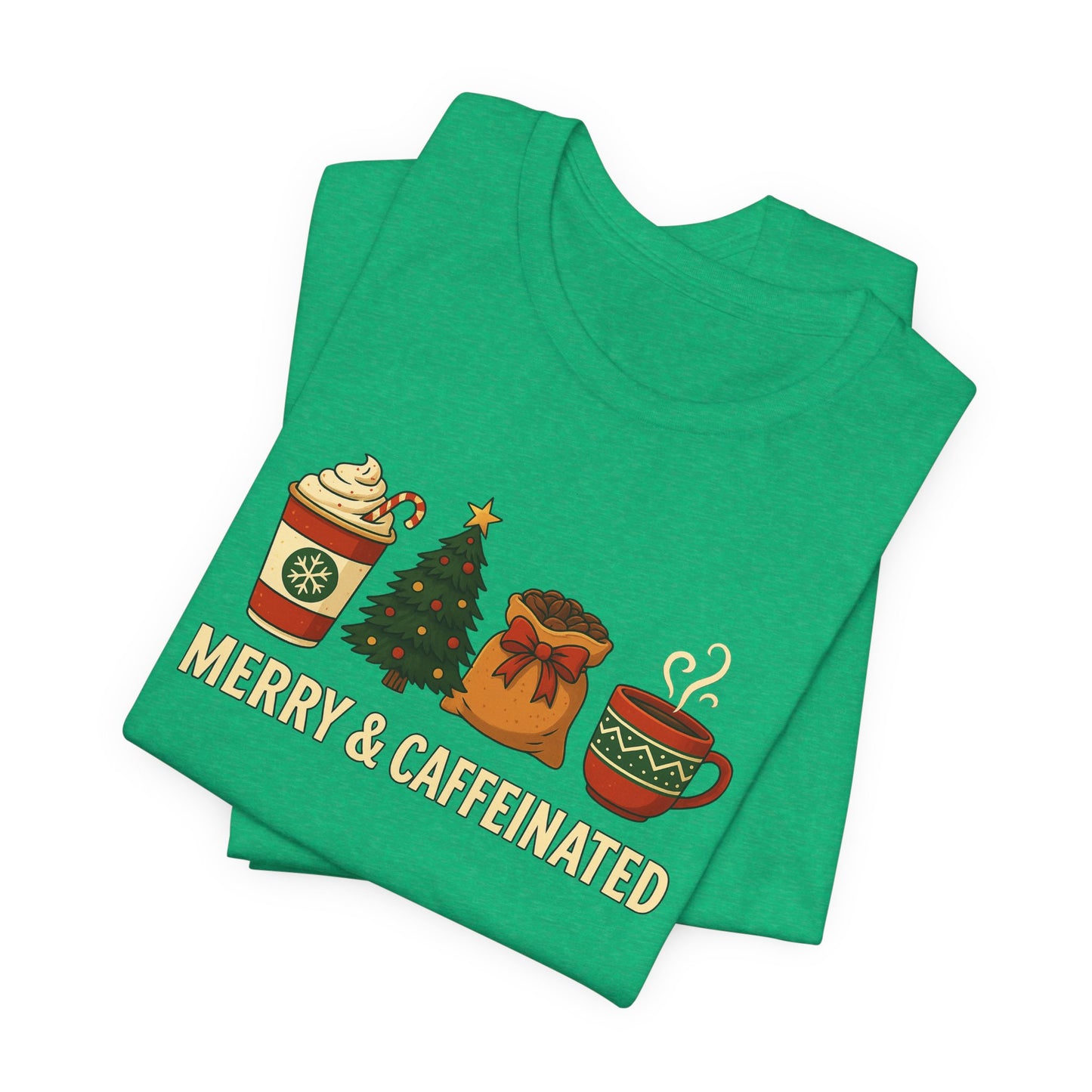 Merry Caffeinated Tee: Cute Coffee Lovers Gift, Holiday Shirt, Unisex Graphic Tee, Christmas Outfit, Cozy T-Shirt