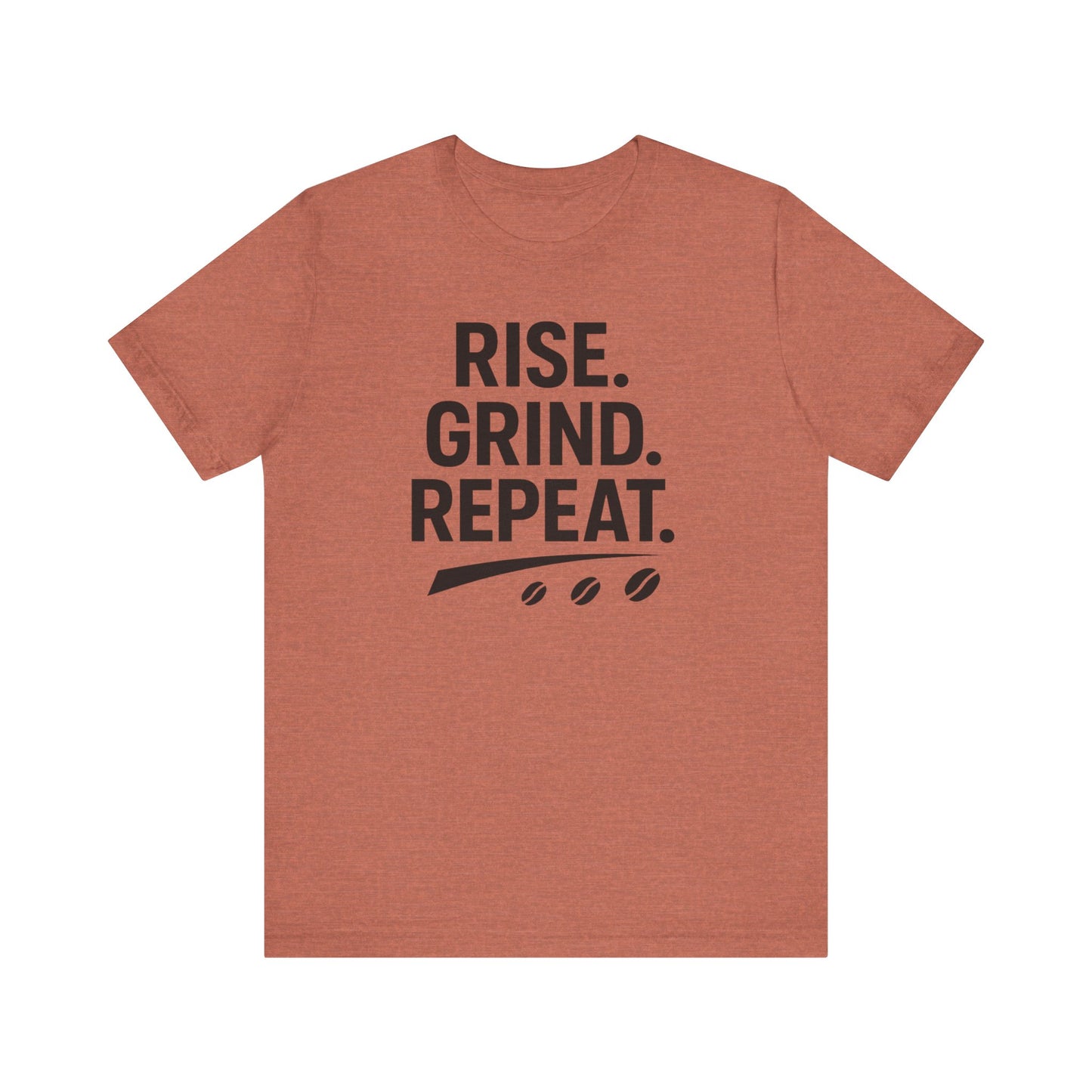 Coffee Lover's Unisex Tee - Rise. Grind. Repeat. | Casual Wear, Motivational Gift, Gym Shirt, Coffee Enthusiast Apparel, Everyday Comfort