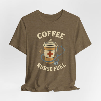 Coffee Nurse Fuel Tee | Nurse Appreciation Gift, Medical Shirt, Funny Nurse Tee, Cute Coffee T-Shirt, Healthcare Humor Clothing