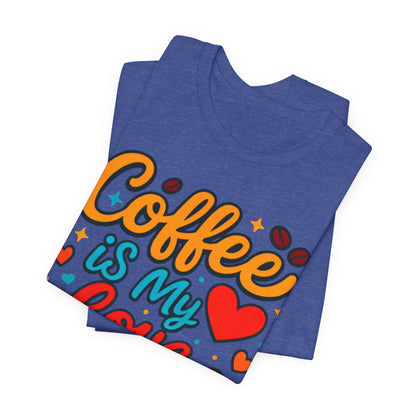 Coffee Lover's Unisex Tee - Perfect Gift for Coffee Enthusiasts, Unique T-Shirt for Baristas, Coffee Break Apparel, Vibrant Casual Wear