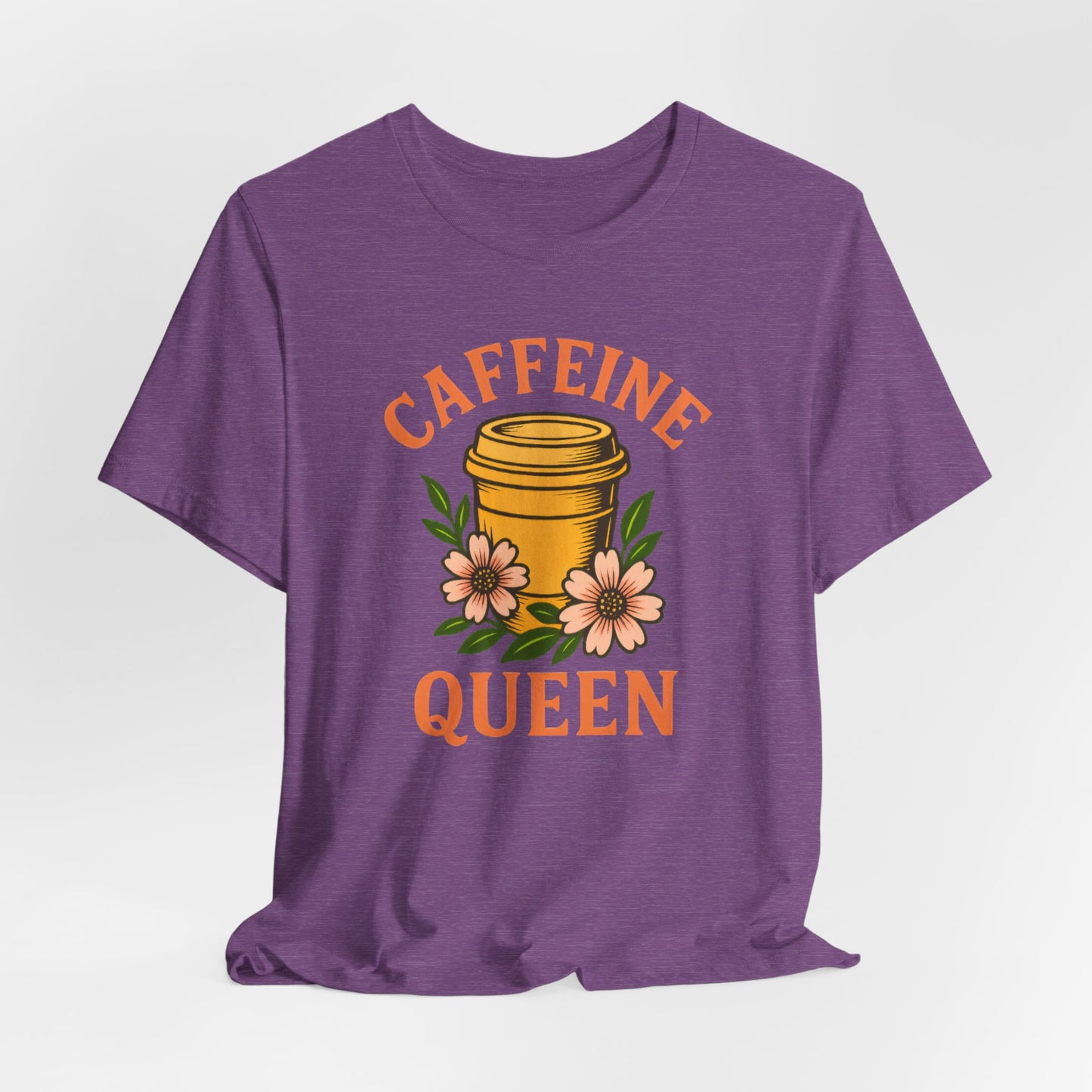 Caffeine Queen Tee - Perfect for Coffee Lovers, Casual Wear, Gifts, Birthdays or Coffee-Themed Events, Fun and Stylish!