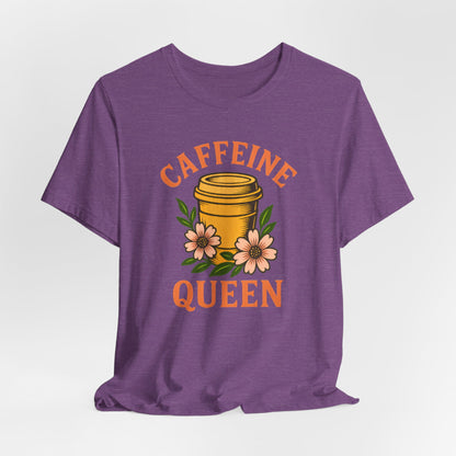 Caffeine Queen Tee - Perfect for Coffee Lovers, Casual Wear, Gifts, Birthdays or Coffee-Themed Events, Fun and Stylish!