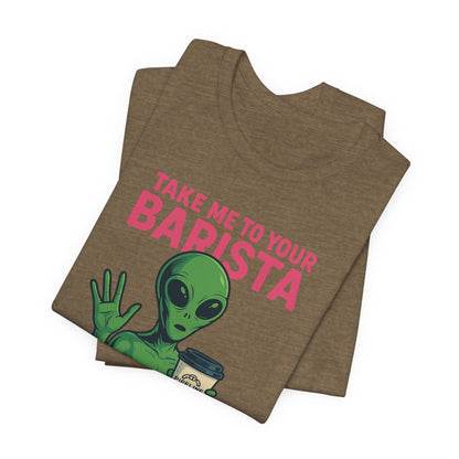 Alien Barista Tee, Funny Coffee Lover Shirt, Unisex Graphic Tee, Gift for Barista, Unique Casual Wear, Quirky Humor Top