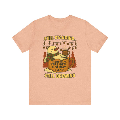 Still Standing, Still Brewing Snowman Coffee Tee – Funny Winter Shirt