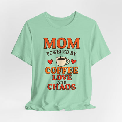 Coffee-Loving Mom Tee, Mother's Day Gift, Chaos Tee, Gift for Mom, Fun T-Shirt, Coffee Lover Apparel