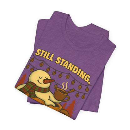 Still Standing, Still Brewing Snowman Coffee Tee – Funny Winter Shirt