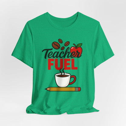 Teacher Fuel Unisex Jersey Tee | Coffee Lover Gift | Back to School | Teacher Appreciation | Fun Classroom Shirt