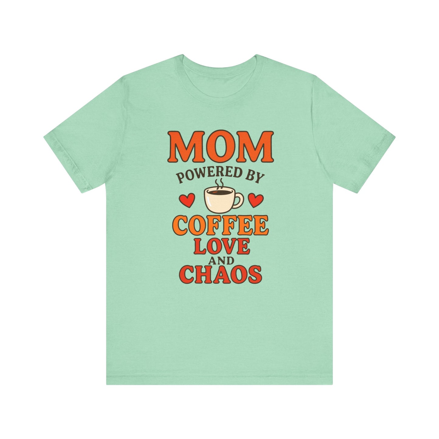 Coffee-Loving Mom Tee, Mother's Day Gift, Chaos Tee, Gift for Mom, Fun T-Shirt, Coffee Lover Apparel
