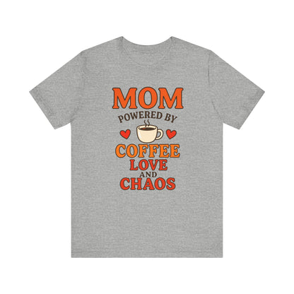 Coffee-Loving Mom Tee, Mother's Day Gift, Chaos Tee, Gift for Mom, Fun T-Shirt, Coffee Lover Apparel