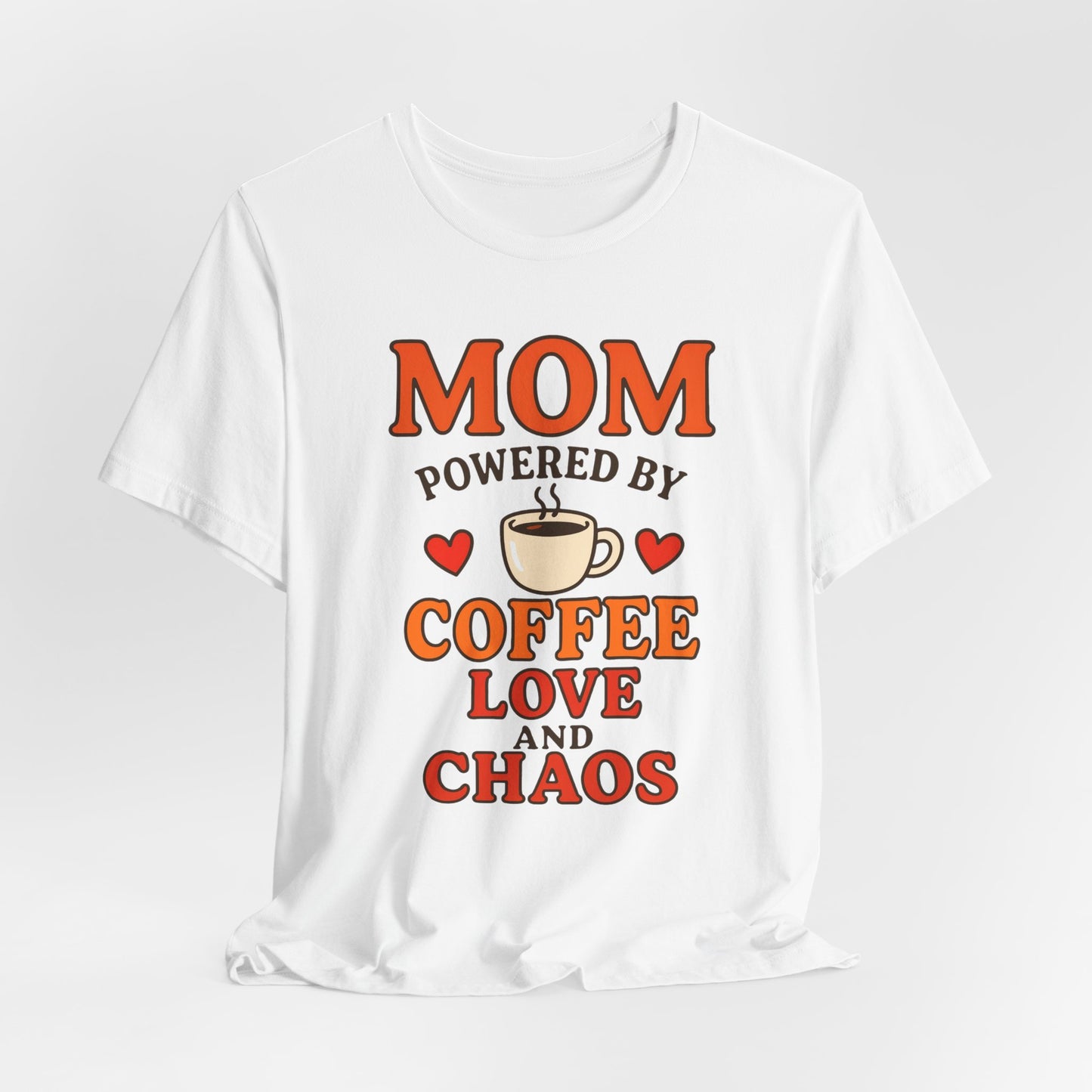 Coffee-Loving Mom Tee, Mother's Day Gift, Chaos Tee, Gift for Mom, Fun T-Shirt, Coffee Lover Apparel