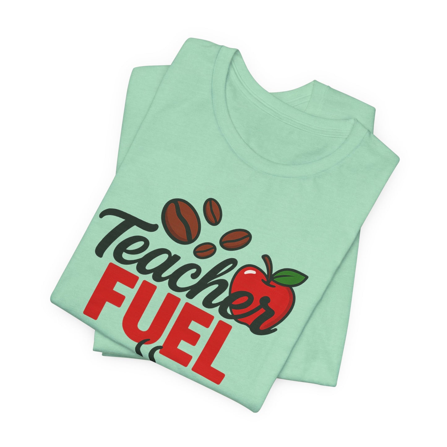 Teacher Fuel Unisex Jersey Tee | Coffee Lover Gift | Back to School | Teacher Appreciation | Fun Classroom Shirt