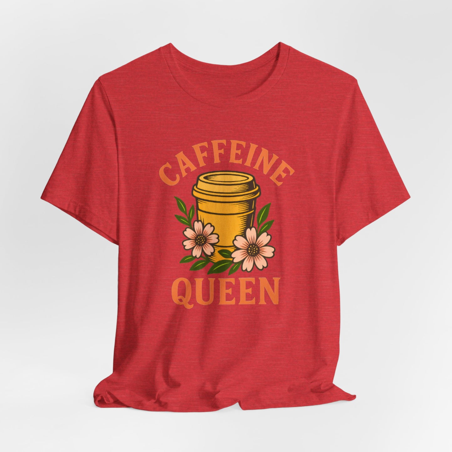 Caffeine Queen Tee - Perfect for Coffee Lovers, Casual Wear, Gifts, Birthdays or Coffee-Themed Events, Fun and Stylish!