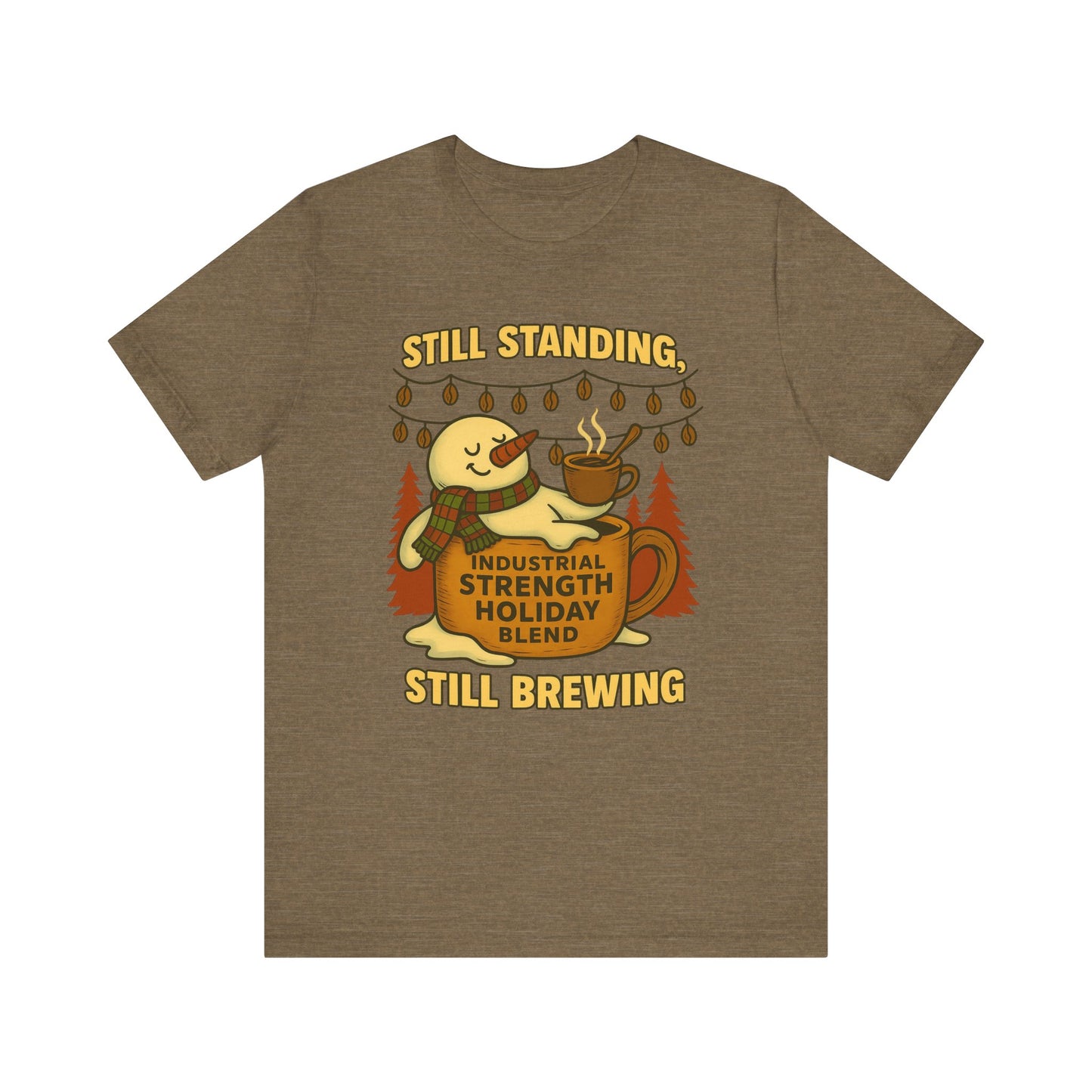 Still Standing, Still Brewing Snowman Coffee Tee – Funny Winter Shirt