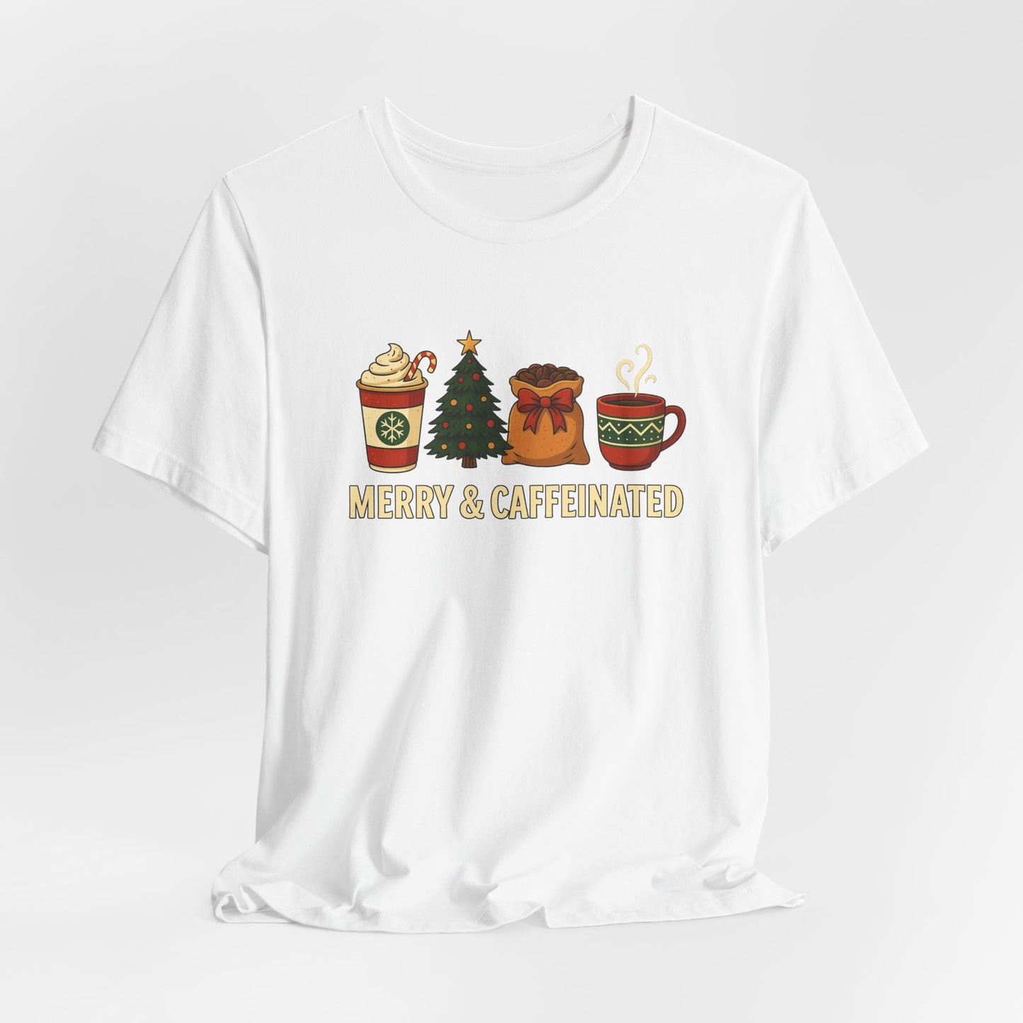 Merry Caffeinated Tee: Cute Coffee Lovers Gift, Holiday Shirt, Unisex Graphic Tee, Christmas Outfit, Cozy T-Shirt