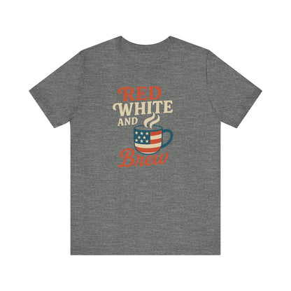 Patriotic Coffee Lover Tee, Red White and Brew Shirt, Unisex Casual T-Shirt, Gift for Coffee Enthusiasts, July 4th Celebration Tee