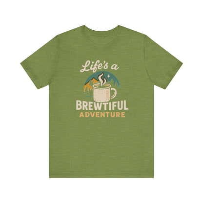 Brewtiful Adventure Tee - Unisex Short Sleeve T-Shirt, Coffee Lover Gift, Hiking Apparel, Adventure Shirt, Travel Outfit